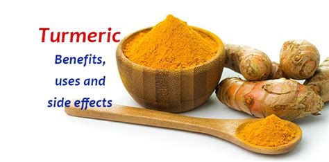 What Are The Benefits Of Turmeric Uses Side Effects And Dosage