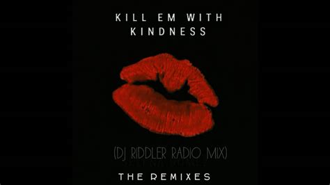 Preorder selena's new album 'rare', out january 10th, 2020: Kill Em With Kindness Remix (Dj Riddler Radio Mix) - YouTube