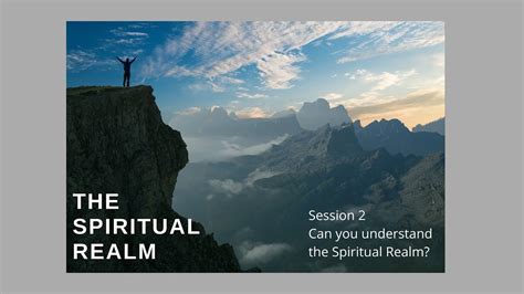 Spiritual Realm Can You Understand The Spiritual Realm Youtube