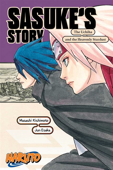 Naruto Sasukes Story—the Uchiha And The Heavenly Stardust Book By