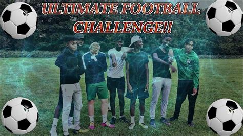 Ultimate Football Challenges Youtube