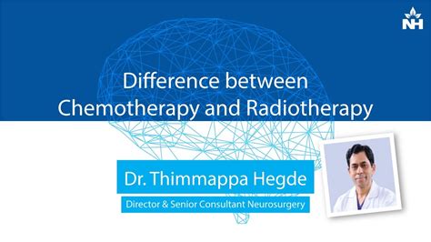 Difference Between Chemotherapy And Radiotherapy Dr Thimappa Hegde