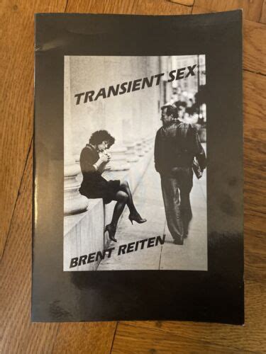 Transient Sex Poetry By Brent Reiten Scalding Press 1989 First