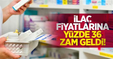 İlaç Fiyatlarına Yüzde 36 Zam Geldi