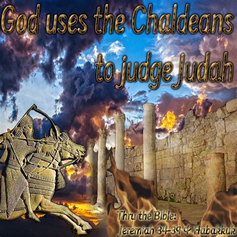 God Uses The Chaldeans To Judge Judah Living Grace Fellowship