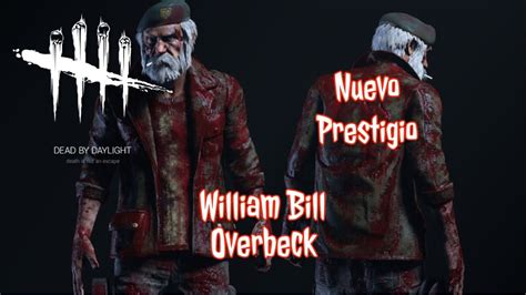 Dead By Daylight William Bill Overbeck Nuevo Prestigio Youtube