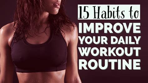 15 Habits To Improve Your Daily Workout Routine Youtube