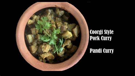 Pork Curry Coorgi Style Pandi Curry Youtube