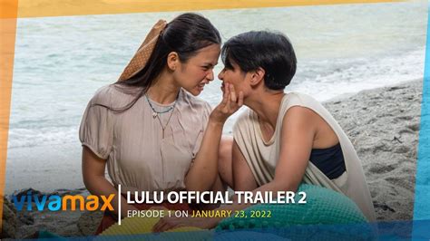 LULU Official Trailer Streaming Jan On Vivamax YouTube