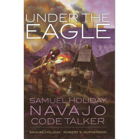Under The Eagle Samuel Holiday Navajo Code Talkern Indian Pueblo Store