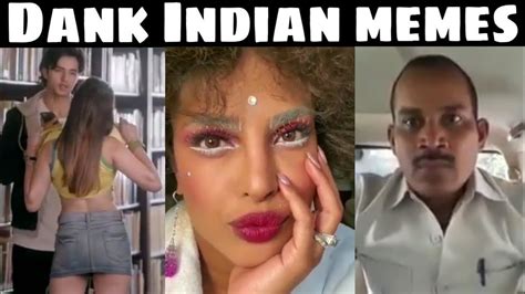 Dank Indian Memes Compilation 19 Indian Memes Dankmemer Youtube Otosection