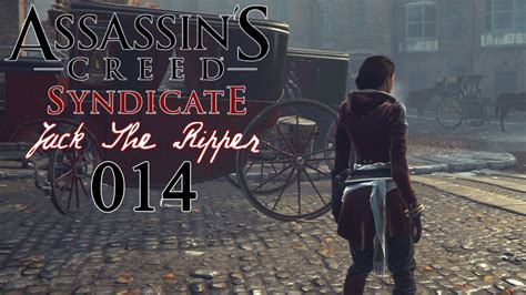 Ac Syndicate Jack The Ripper 014 Letzte Nebenmissionen Lets Play