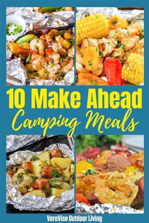 10 Make Ahead Camping Meals So You Can Relax When You Get There