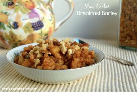 I'd love to share one of these delicious weight watchers momentum recipes with you! Slow Cooker Breakfast Barley | Weight Watchers Friendly ...