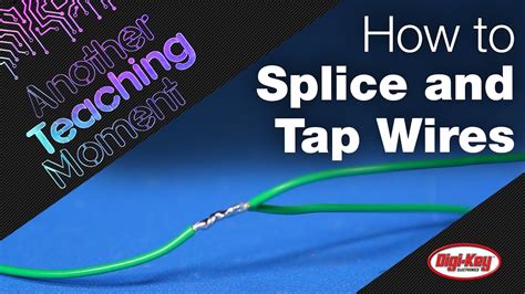 How To Splice And Tap Wires Another Teaching Moment Digikey Youtube