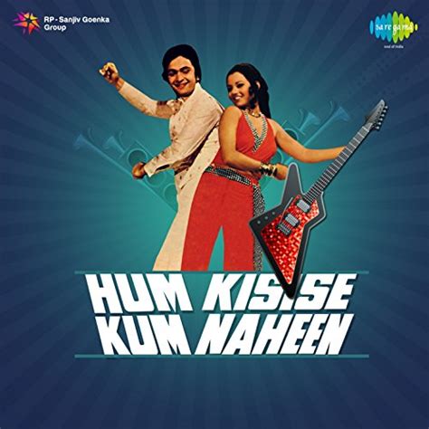 Hum Kisise Kum Naheen Original Motion Picture Soundtrack R D Burman Digital Music