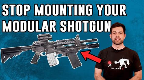 Stop Mounting Your M 26 Modular Shotgun Youtube
