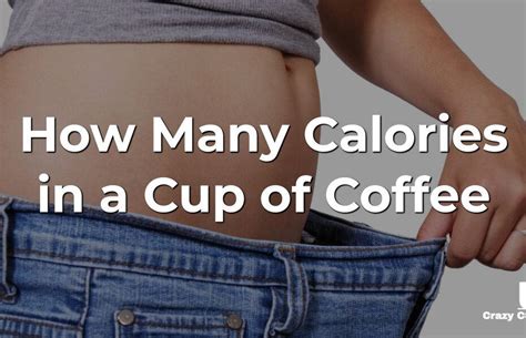 How Many Calories In A Cup Of Coffee