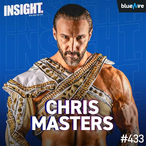 Insight With Chris Van Vliet Chris Masters On Bobby Lashley Using The