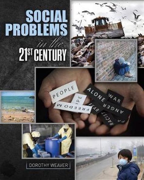 Social Problems In The 21st Century Dorothy Weaver 9781524929961