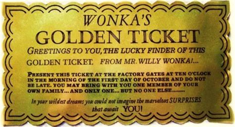 Replica of willy wonka's golden ticket. wonka's on Tumblr