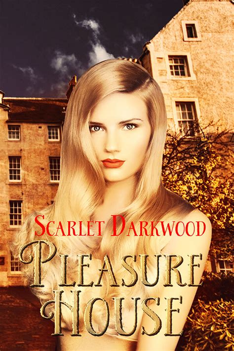 Pleasure House By Scarlet Darkwood Booklife