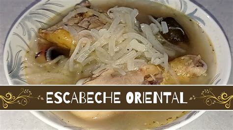 Escabeche Oriental De Pollo Tradicional De Yucatan F Cil Y Delicioso