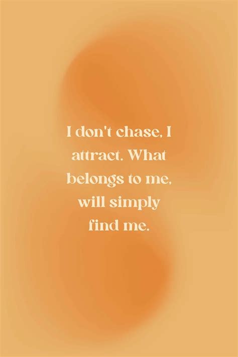 I Don T Chase I Attract What Belongs To Manifest Etsy Positive Affirmations Quotes Self