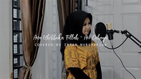 Kaligrafi assalamualaikum wr wb gambar islami sumber : ANA UHIBBUKA FILLAH - Cover by Intan Nursyakina - YouTube