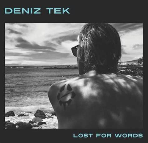 Deniz Tek New Solo Album ‘lost For Words To Be Released 1 September