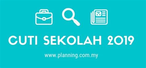 Berikut adalah tarikh cuti sekolah 2019 untuk rujukan anda. Kalendar Cuti Sekolah 2019 Malaysia - Planning.com.my