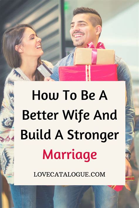 How To Be A Better Wife And Improve Your Marriage Good Wife Strong