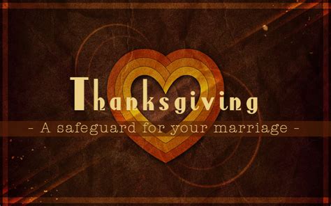 Thanksgiving A Safeguard For Your Marriage April Motl Christian Blog