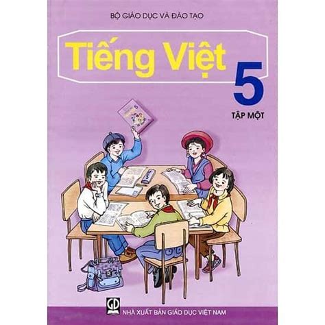 Sách Giáo Khoa Tiếng Việt Lớp 5 Sách giáo khoa Lốp Giáo dục