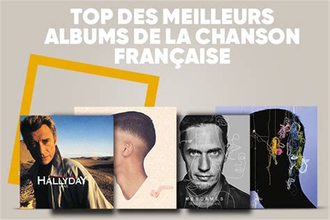 Le Top Des Meilleurs Albums De Chanson Française LÉclaireur Fnac