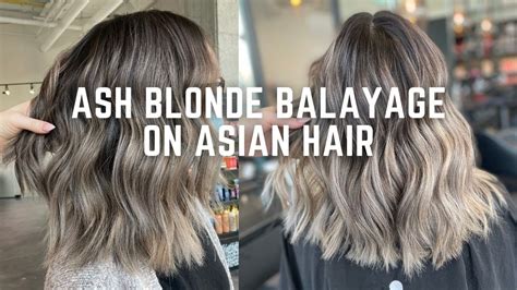 How To Get Ash Blonde Balayage On Asian Hair Tutorial Step By Step
