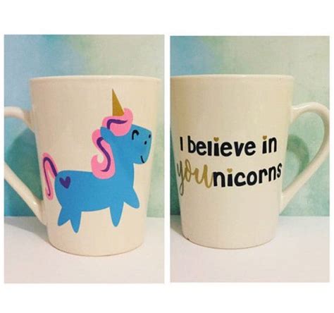 Unicorn Mug Coffee Mug I Believe In Unicorns I Believe Etsy Vinyl
