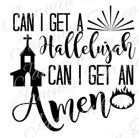 Can I Get A Hallelujah Can I Get An Amen  Png Svg
