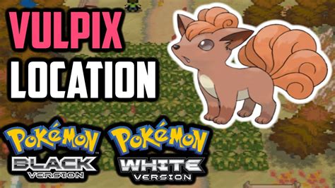 How To Catch Vulpix Pokemon Black And White Youtube