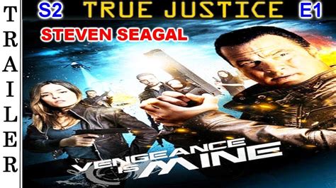 True Justice S2 E1 Vengeance Is Mine Trailer Hd 🇺🇸 Steven Seagal