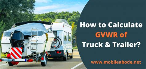 How To Calculate The GVWR Of A Truck And Trailer Formula