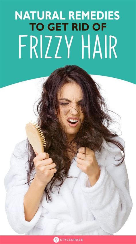 How To Naturally Get Rid Of Frizzy Hair Barbara Whomand