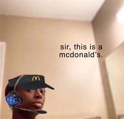 Sir This Is A Mcdonalds Blank Template Imgflip