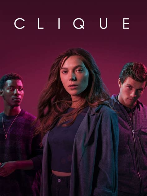Clique Tv Series 2017 2018 Posters — The Movie Database Tmdb