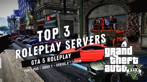Gta 5 Roleplay Top 3 Servers 2021 Ps4 Ps5 Xbox 1 Xbox Series X