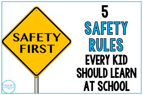 5 Safety Rules Every Kid Should Learn At School Grade School Giggles
