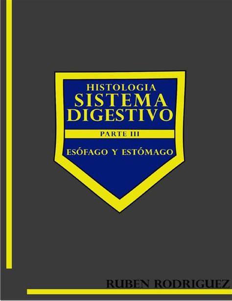 Histología del esófago y estómago