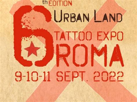 Urban Land Tattoo Expo Roma 6th Edition Turismo Roma