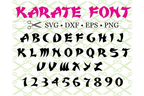 Karate Font Svg Cricut And Silhouette Files Svg Dxf Eps Png