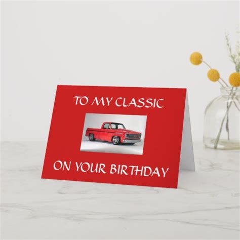 To My Classic On Your Birthday Card Zazzle Birthday Cards
